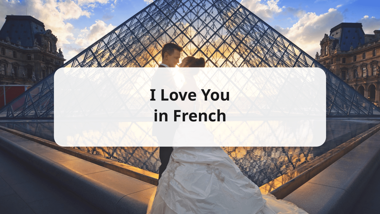 6 Ways to Say I Love You in French with Audio