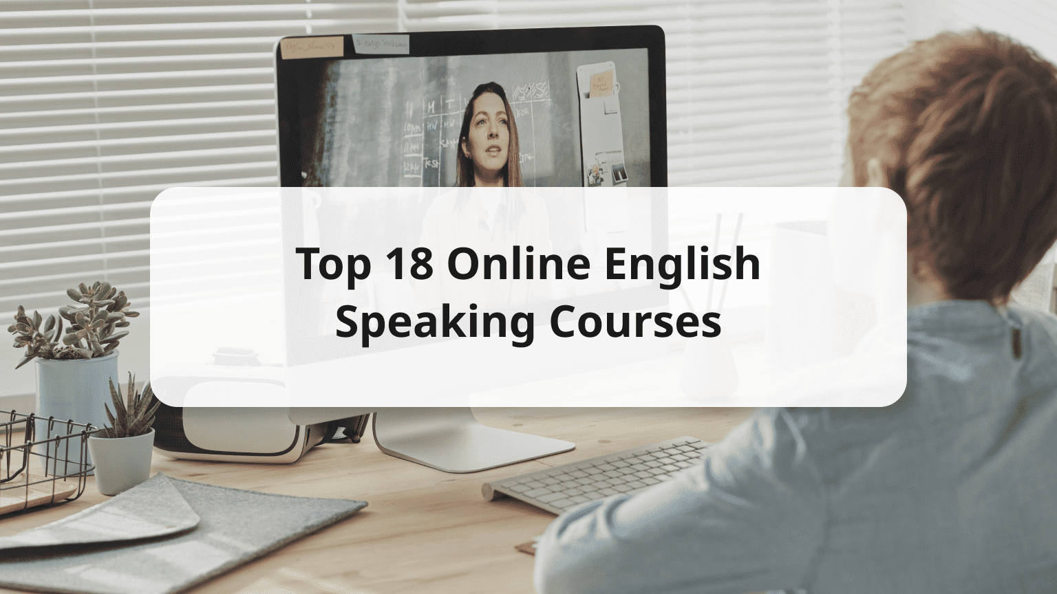 Top 18 Online English Speaking Courses: Speak English Fluently