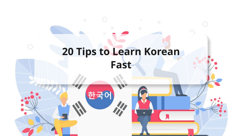 20-useful-tips-to-learn-korean-fast