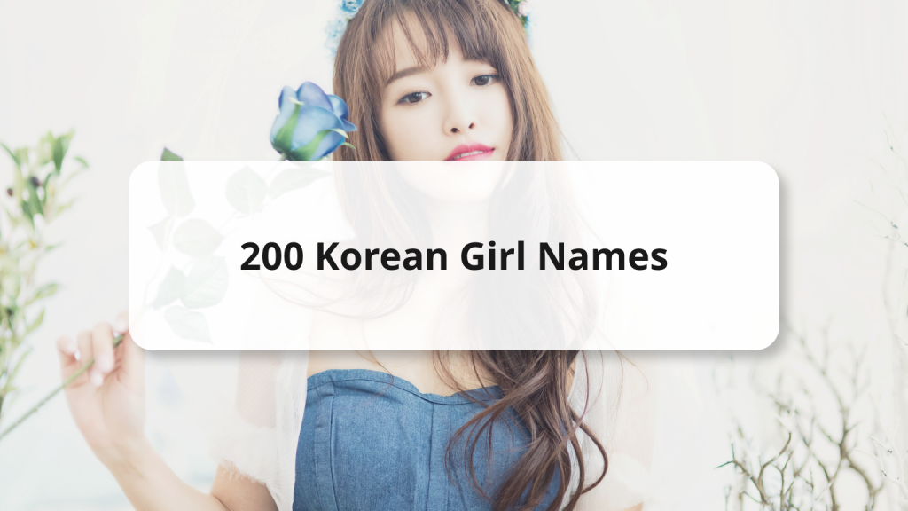 200-popular-korean-girl-names-with-meanings