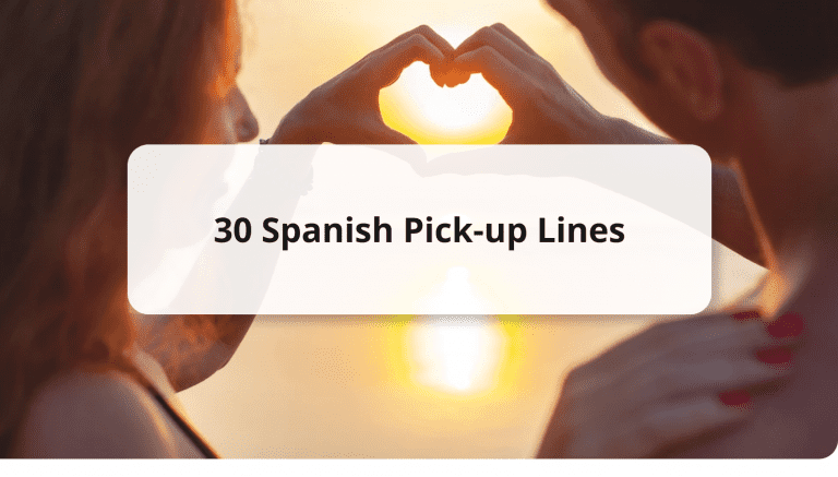 Spanish Pick Up Lines