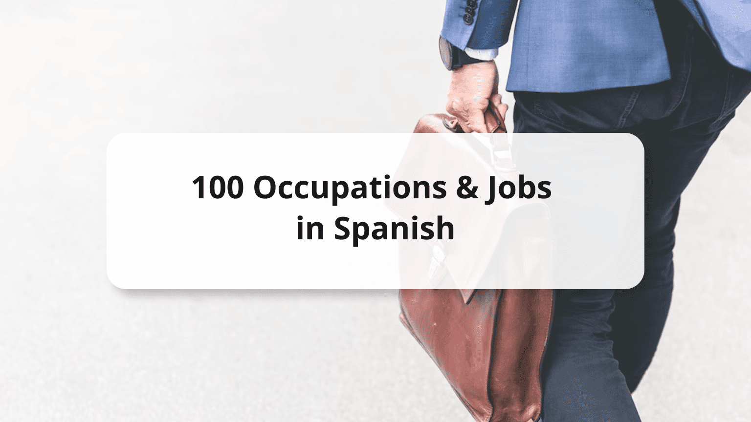 Jobs In Spanish 100 Professions And Jobs With Grammar Rules