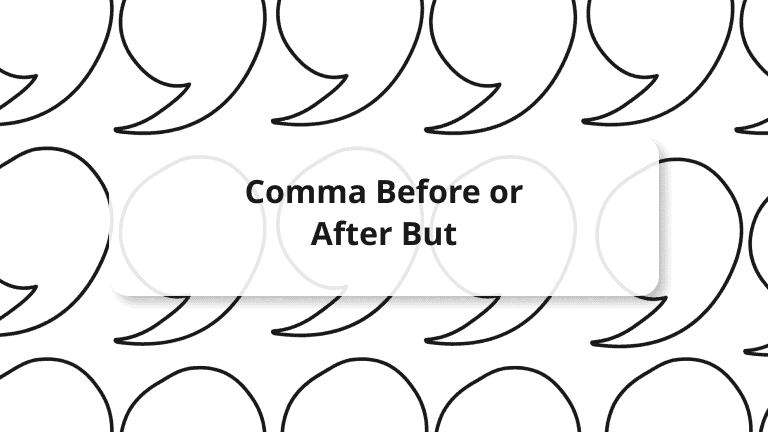comma before or after but