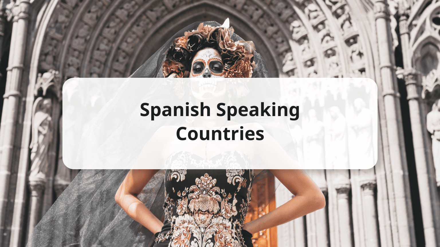 All Spanish Speaking Countries Around the World