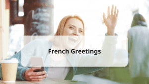 french greetings